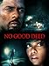 No Good Deed