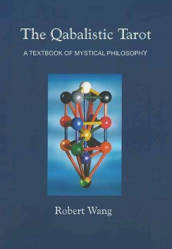 Compare Textbook Prices for The Qabalistic Tarot Book: A Textbook Of Mystical Philosophy  ISBN 9781572819108 by Wang, Robert