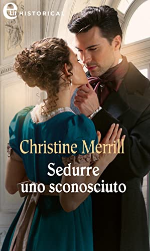 Christine Merrill - The Radwells vol. 04 - Sedurre uno sconosciuto (2022)