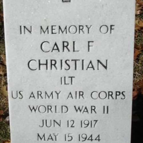 1st Lt. Carl Frederick Christian, US Army Air Corp., KIA May 15, 1944