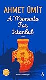 A Memento For &Auml;&deg;stanbul (Ciltli): A Novel