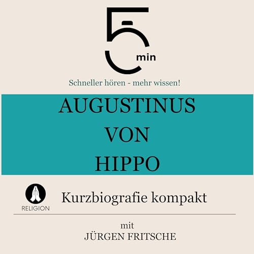 Jürgen Fritsche presents Augustinus von Hippo - Kurzbiografie kompakt episode artwork