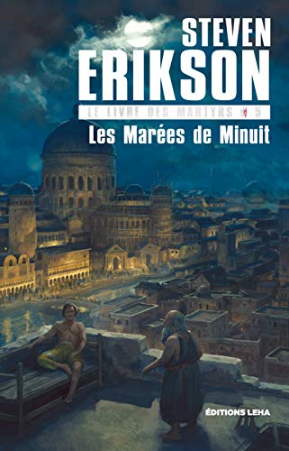 Le Livre des Martyrs, Tome 5 : Les Marées de Minuit