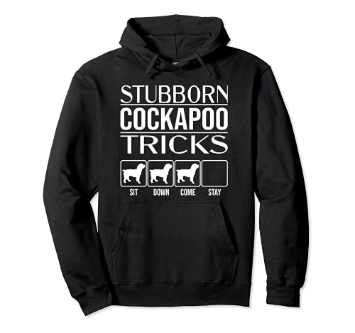 Stubborn Dog Tricks, funny dog gift idea, Funny Cockapoo Pullover Hoodie, Black