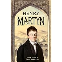 The Life of Missionary Henry Martyn