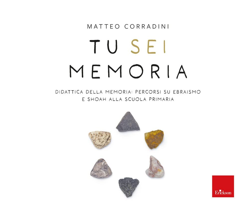Tu Sei Memoria. Didattica Della Memoria: Percorsi Su Ebraismo E Shoah Alla Scuola Primaria - 4