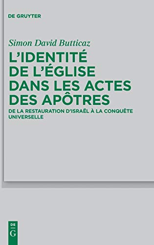  L'identite de l'Eglise dans les Actes des apotres: De la Restauration d'Israel a La conquete univers Gratuit