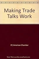 Making Trade Talks Work 491568220X Book Cover