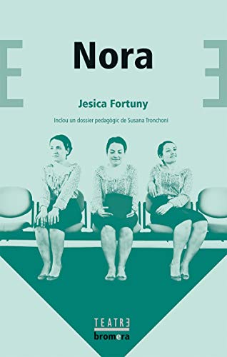 Nora: 62 (Bromera Teatre)