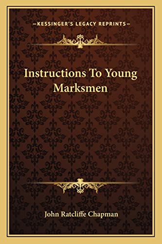 Instructions To Young Marksmen