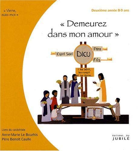 Viens suis moi - 2ème année - Demeurez en mon amour