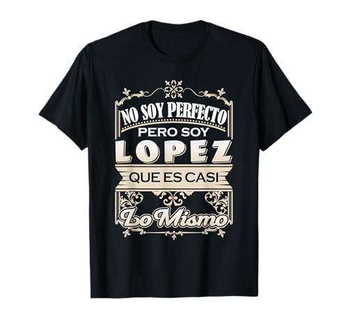 Camiseta para hombre Apellido Lopez Apellido Lopez Regalo Camiseta