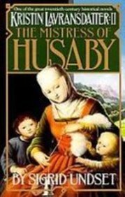 Kristin Lavransdatter: The Mistress of Husaby 1439513317 Book Cover