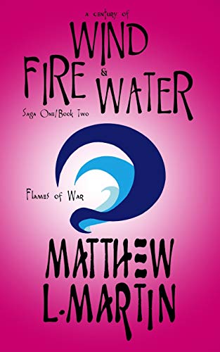 Flames of War: Saga One / Book Two B08BRN8S5Y Book Cover