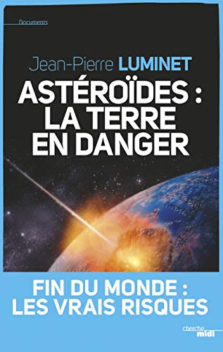 Télécharger Astéroïdes : la Terre en danger livre En ligne
