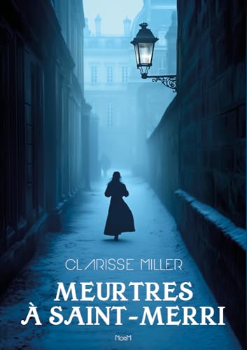 MEURTRES À SAINT-MERRI (Tancrède mène l'enquête ! t. 1) (French Edition)