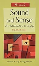 Perrine's Sound and Sense: An Introduction to Poetry 11th edition by Arp, Thomas R., Johnson, Greg (2004) Hardcover
