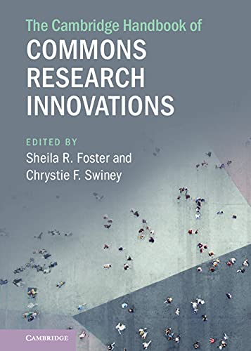 The Cambridge Handbook of Commons Research Innovations (Cambridge Law Handbooks)