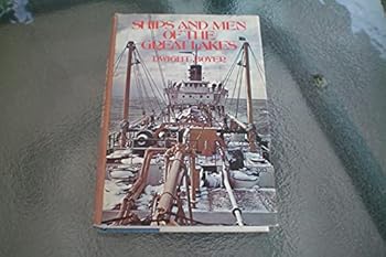 Hardcover SHIPS AND MEN OF THE GREAT LAKES Book