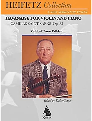 Havanaise: for Violin and Piano Critical Urtext Edition Heifetz Collection