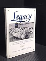 Legacy: History of Nursing Education at the University of British Columbia 0888652348 Book Cover