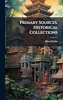 Primary Sources, Historical Collections 1024298264 Book Cover