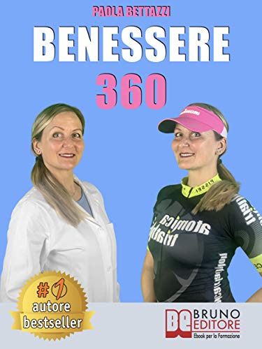 Télécharger Benessere 360: Come Ritrovare Il Benessere Fisico e Mentale Attraverso L’Integrazione Nutrizionale Livre eBook France