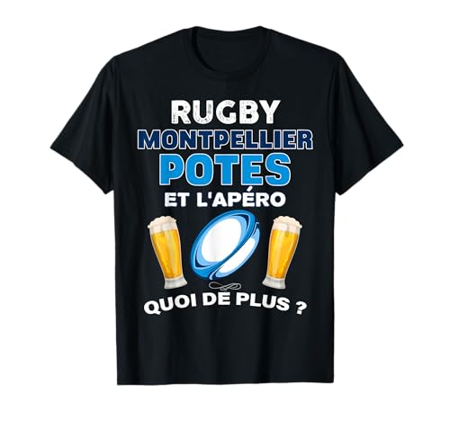 Rugby Montpellier Potes Apéro MHR Bière Amitié Supporter T-Shirt