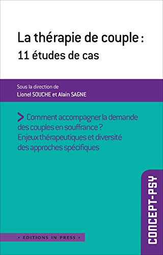 LA THERAPIE DE COUPLE. 12 ETUDES DE CAS