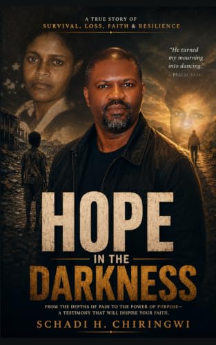 HOPE IN THE DARKNESS: Journey of Faith & Resilience