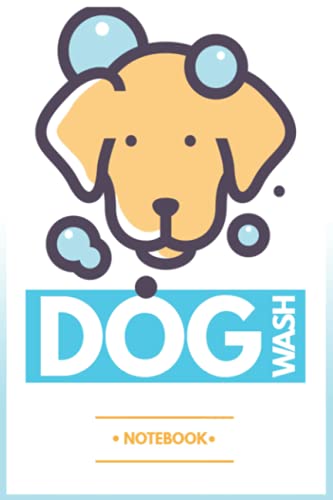  Notebook - The Dogs - Dog Wash: Notebook Planner - 6x9 inch Daily Planner Journal, To Do List Notebook, Daily Organizer, 114 Pages