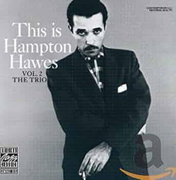 洋楽 Hampton Hawes Vol. 2 The Trio Hampton Hawes – This Is Hampton Hawes Vol. 2: The Trio