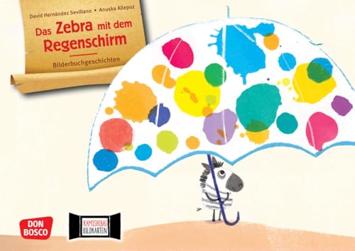 Das Zebra mit dem Regenschirm. Kamishibai Bildkartenset: Entdecken - Erzählen - Begreifen: Bilderbuchgeschichten. Eine Tiergeschichte über ... für unser Erzähltheater)