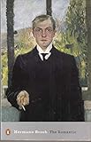 The Romantic (Penguin Modern Classics) - Edwin Muir, Hermann Broch, Willa Muir 