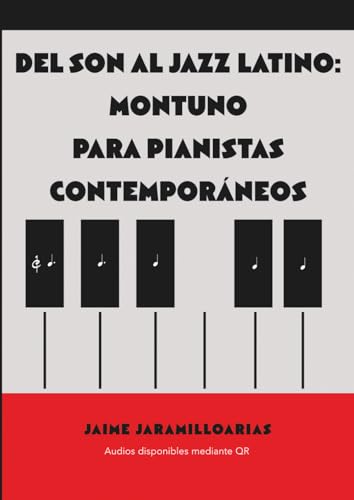 Photo de Del Son al Jazz Latino: Montuno para Pianistas Contemporáneos