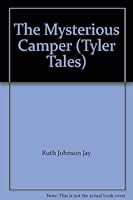 The Mysterious Camper (Tyler Tales) B001Q6LZTM Book Cover
