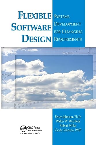 Flexible Software Design: Systems Development for Changing Requirements view 2