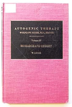 Hardcover Autogenic Therapy Vol. 4: Research and Theory Book