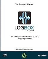 Logbox: The Enterprise Coldfusion (Cfml) Logging Library 1511839058 Book Cover