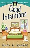 Good Intentions (4) (Amish Lantern Mystery)
