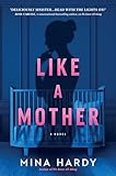 Like a Mother: A Thriller