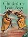 Children of Long Ago