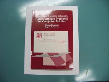 Paperback Max: Matrix Algebra Calculator; Linear Algebra Problems for Computer Solution Book