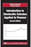 Introduction to Stochastic Calculus Applied to Finance (Chapman and Hall/CRC Financial Mathematics...
