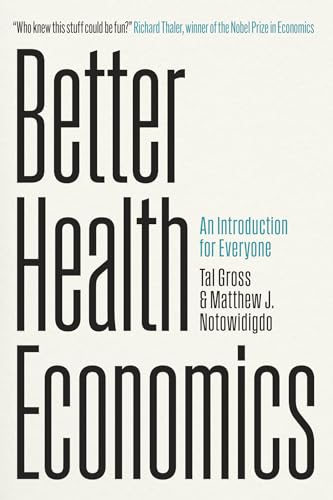 Better Health Economics: An Introduction for Everyone