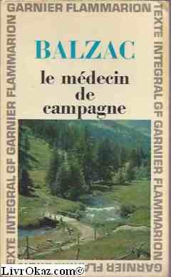 Honoré de Balzac. Le Médecin de campagne : . Chronologie et préface par Pierre Citron