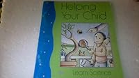 Helping Your Child Learn Science (American Chemical Society Publication) 0160404126 Book Cover