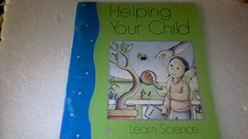 Paperback Helping Your Child Learn Science Book