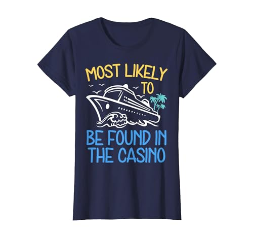 Most Likely to Be Found in The Casino Cruise Trip 2026 Party T-Shirt, Women, Navy Blue, Large