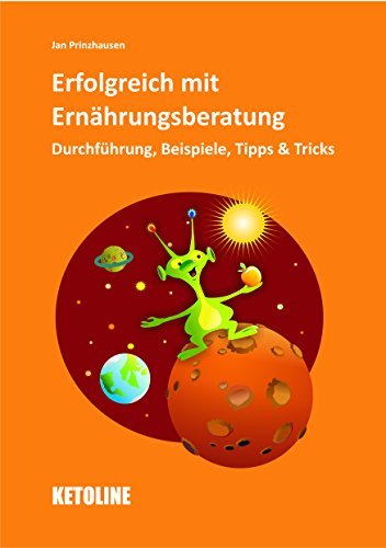 Preisvergleich Produktbild Erfolgreich mit Ernährungsberatung. Durchführung, Beispiele, Tipps & Tricks